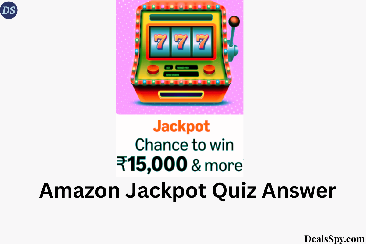 Amazon Jackpot Quiz: Chance to Win ₹15,000 Amazon Pay Balance & More