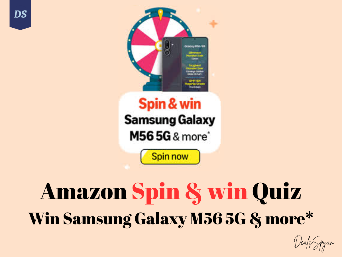 Amazon Spin & Win: Samsung Galaxy M56 5G & more