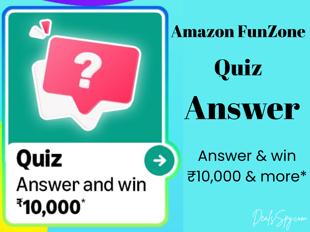 Amazon FunZone Quiz: Answer & win ₹10,000 & more