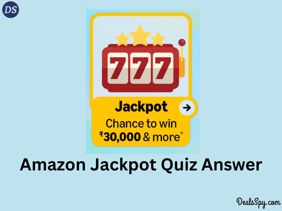 Amazon Jackpot Quiz: Chance to Win ₹30,000 Amazon Pay Balance & More