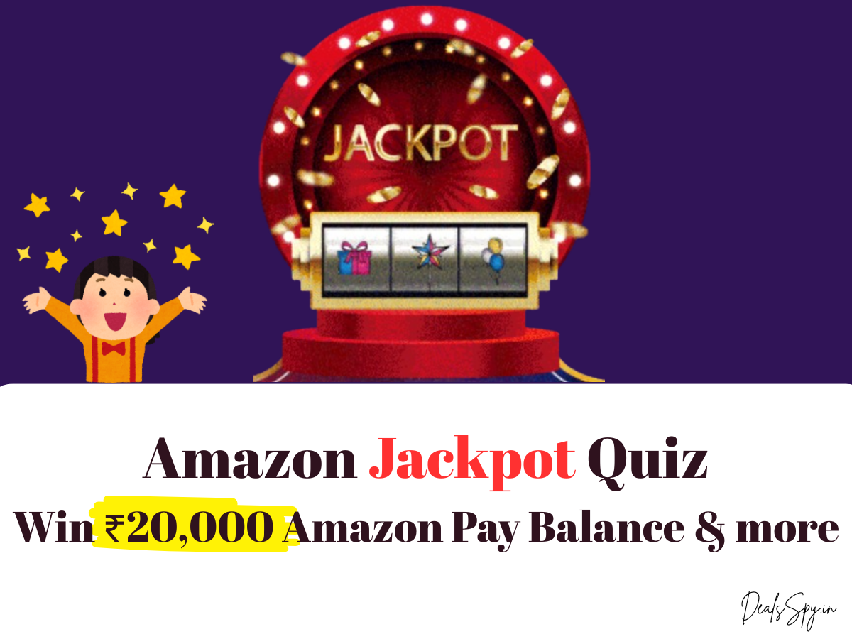 Amazon Jackpot Quiz: Win ₹20,000 Amazon Pay Balance & more.