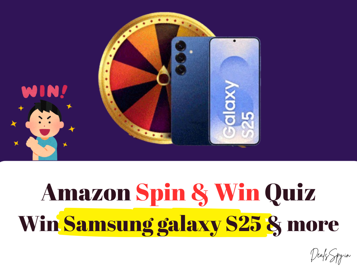 Amazon Spin & Win Quiz: Win Samsung Galaxy S25 & more.