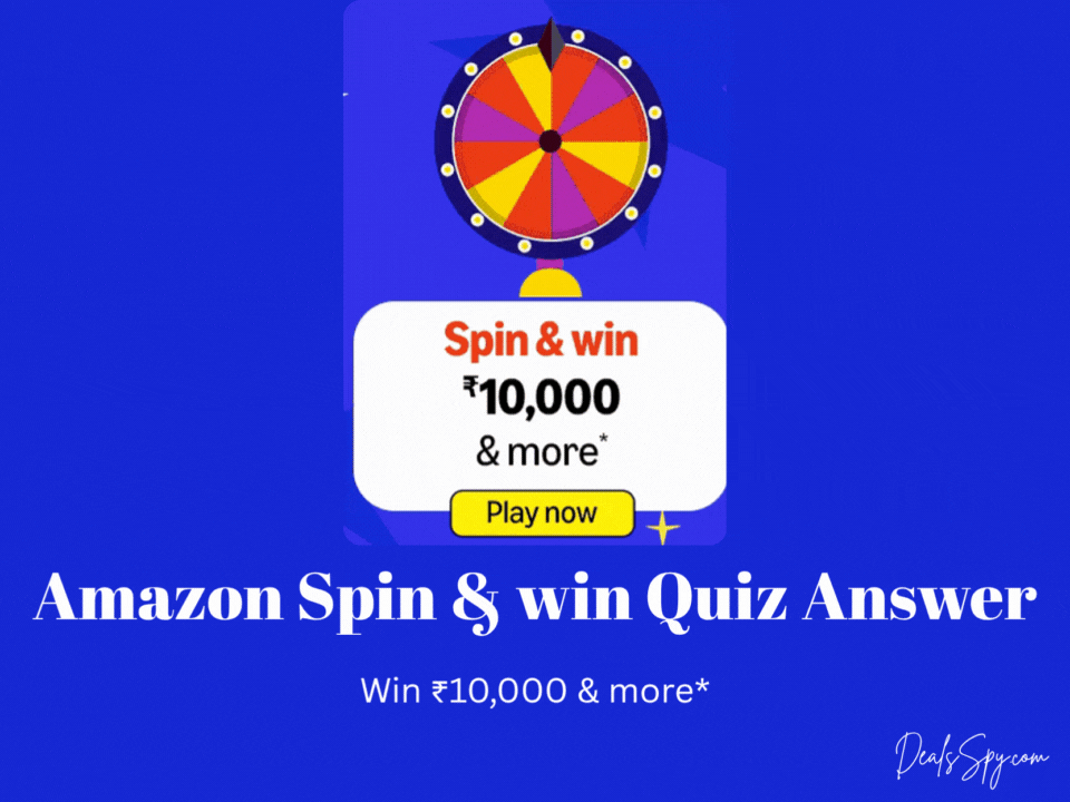 Amazon Spin & Win Quiz: Answer & Win ₹10,000 Amazon Pay Balance & more