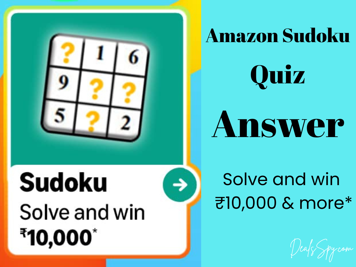 Amazon Sudoku Quiz: Solve & win ₹10,000 Amazon Pay Balance & more