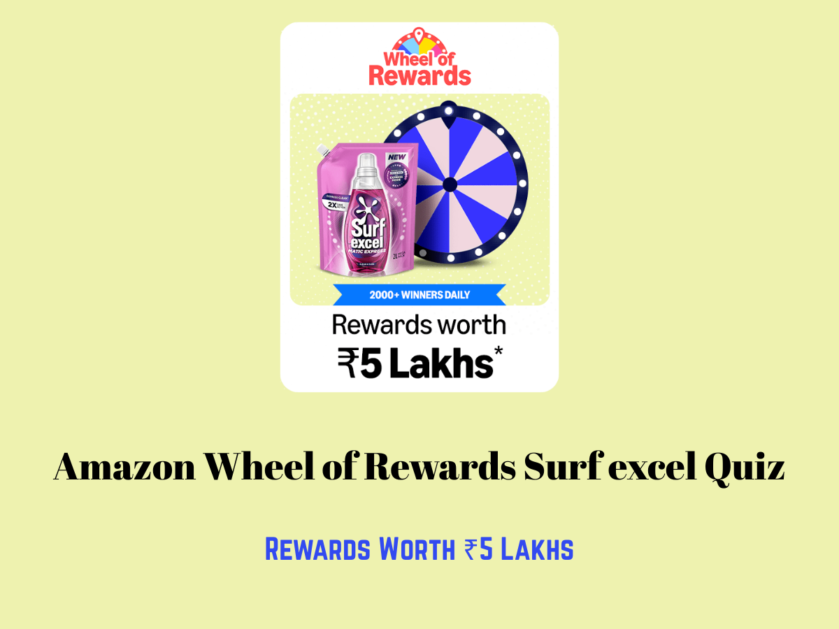 Amazon Surf excel Wheel of Rewards Quiz: Rewards worth ₹5 Lakhs