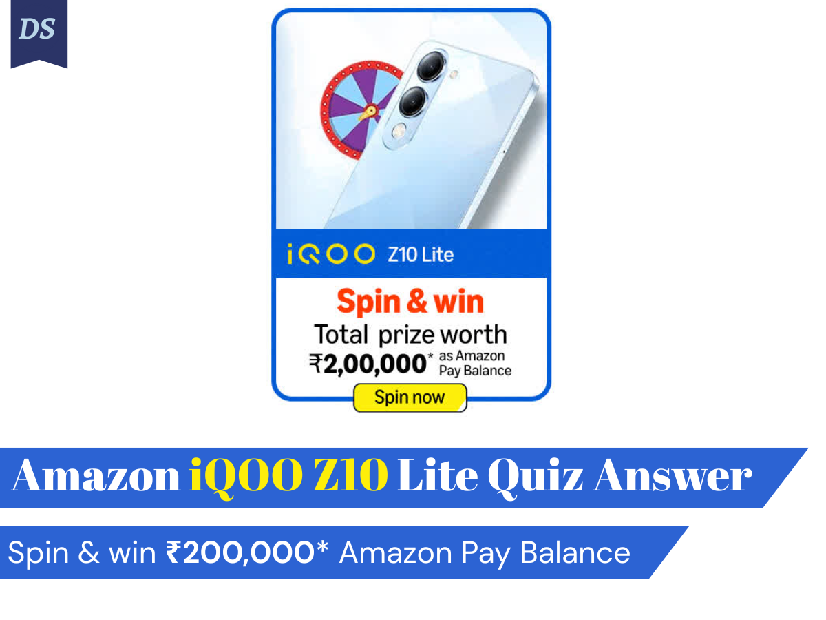 Amazon iQOO Z10 Lite Quiz Answer: Spin & win ₹200,000* Amazon Pay Balance