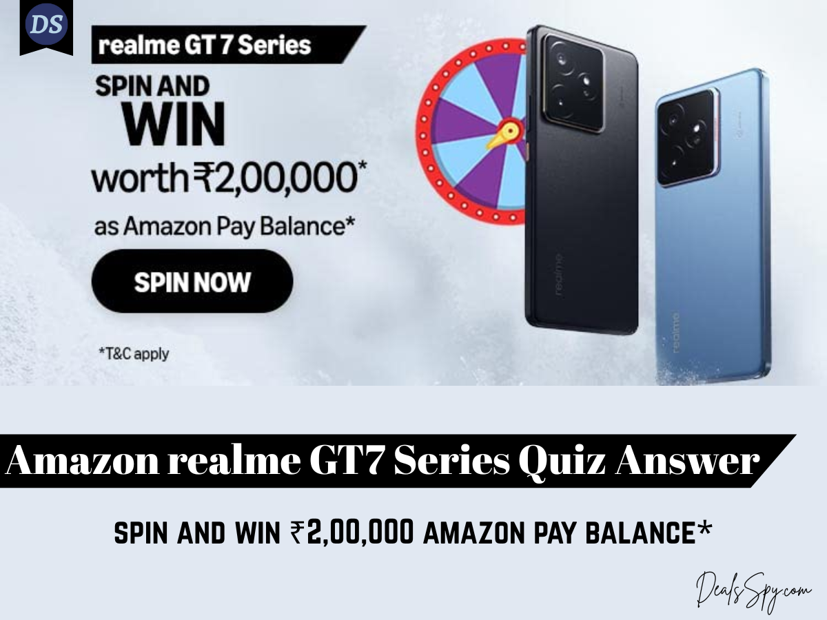 Amazon realme GT7 Series Quiz: Spin & win ₹2L as Amazon Pay Balance & more